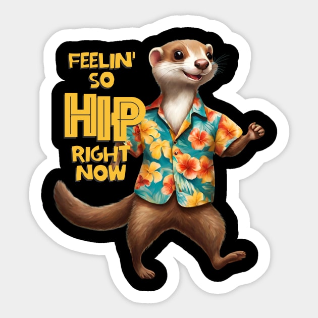 Funny animal weasel Hawaiian shirt feeling hip Sticker by BigMRanch
